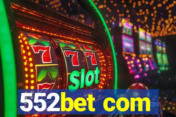 552bet com